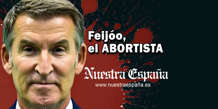 FEIJÓO, EL ABORTISTA